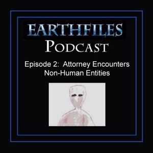 Episode 2 - Attorney Encounters Non-Human Entities