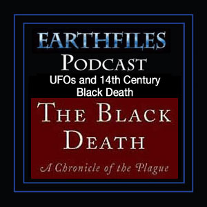 Episode 38 - UFOs and 14th Century Black Death