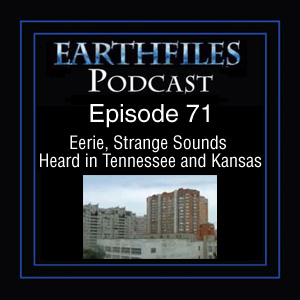Eerie, Strange Sounds Hard in Tennessee and Kansas